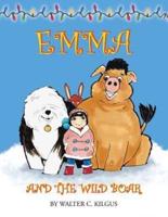 Emma and the Wild Boar