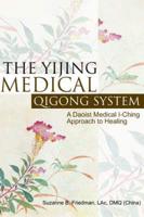 The Yijing Medical Qigong System
