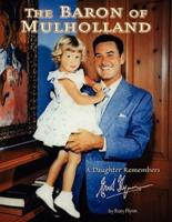 The Baron of Mulholland: A Daughter Remembers Errol Flynn