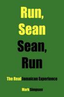 Run, Sean Sean, Run