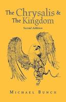 The Chrysalis and the Kingdom