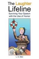 The Laughter Lifeline: Surviving Your Speech with the Use of Humor