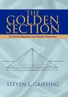 The Golden Section: An Ancient Egyptian and Grecian Proportion