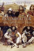 PSALMWRITER: THE CHRONICLES OF DAVID BOOK 2
