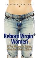 Reborn Virgin Women