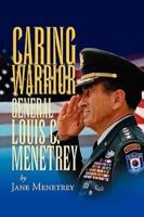 Caring Warrior Gen. Louis Menetrey