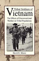 Tribal Soldiers of Vietnam