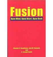 Fusion: Open Mind, Open Heart, Open Book