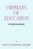 Orphans of Education