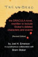 The Un-Dead: The Dracula Novel, Rewritten to Include Stoker's Characters and Events