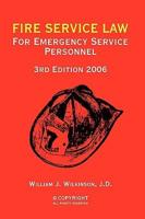 FIRE SERVICE LAW: FOR EMERGENCY SERVICE