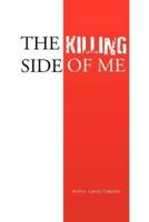 The Killing Side of Me