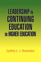 Leadership in Continuing Education in Higher Education