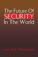 The Future of Security in the World