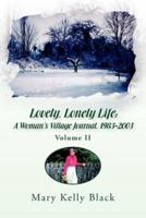 Lovely, Lonely Life: A Woman's Village Journal, 1973-1982 ( Volume I)