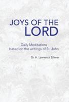 Joys of the Lord: Daily Meditations Based on the Writings of St. John