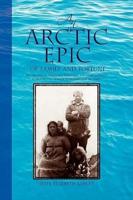 An Arctic Epic of Family and Fortune: The Theories of Vilhjalmur Stefansson and Their Influence in Practice on Storker Storkerson and His Family