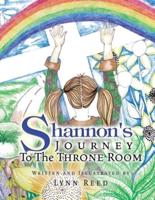 Shannon's JOURNEY To The THRONE ROOM