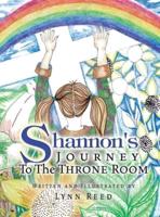 Shannon's JOURNEY To The THRONE ROOM