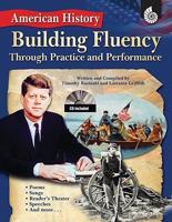 American History: Building Fluency Through Practice and Performance