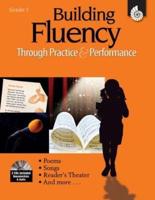 Building Fluency Through Practice & Performance Grade 1 (Grade 1)