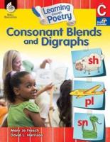 Learning Through Poetry: Consonant Blends and Digraphs (Level C)
