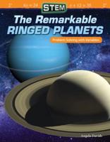 The Remarkable Ringed Planets
