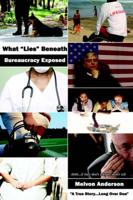 What "Lies" Beneath: Bureaucracy Exposed
