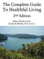 The Complete Guide To Healthful Living 2nd Edition