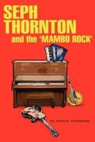 Seph Thornton: And the 'Mambo Rock'