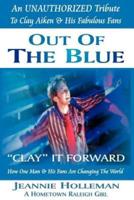 Out of the Blue | Clay It Forward