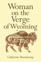 Woman on the Verge of Wyoming