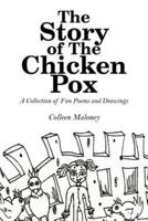 The Story of The Chicken Pox: A Collection of Fun Poems and Drawings