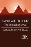 EARTH-WORLD BOOKS "The Bummeling Series": BUMMELING EGYPT  and  ISRAEL