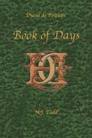 Book of Days: Diane de Poitiers'