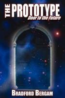 The Prototype: Door to the Future
