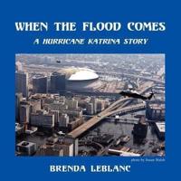 When the Flood Comes: A Hurricane Katrina Story