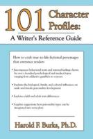 101 Character Profiles:: A Writer's Reference Guide