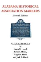 ALABAMA HISTORICAL ASSOCIATION MARKERS: Second Edition