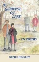 A GLIMPSE OF LIFE | IN POEMS