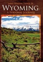 Wyoming: A Personal Journey