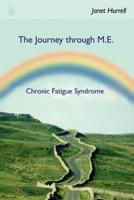 The Journey Through M.E.-Chronic Fatigue Syndrome