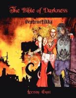 The Bible of Darkness: Destructikka