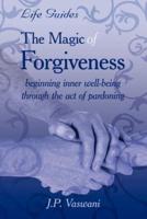 The Magic Of Forgiveness