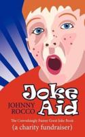 Joke Aid: The Convulsingly Funny Great Joke Book (a Charity Fundraiser)