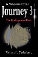 A Monumental Journey 3: The Underground River