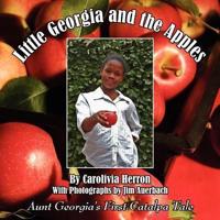 Little Georgia and the Apples:  Aunt Georgia's First Catalpa Tale