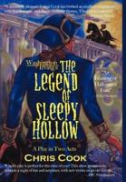 Washington Irving's the Legend of Sleepy Hollow: A Play in Two Acts