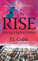 RISE:  Rejoicing in Spiritual Evidence