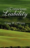 A Conscious Liability